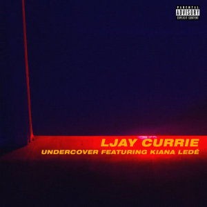 Ljay Currie的專輯Undercover