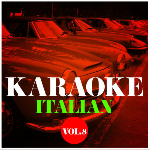 Ameritz Italian Karaoke的專輯Karaoke - Italian, Vol. 8