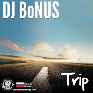 收聽DJ b0nus的Trip歌詞歌曲