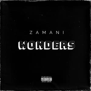 收聽Zamani的Wonders歌詞歌曲