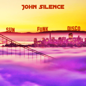 John Silence的專輯Sun Funk Disco
