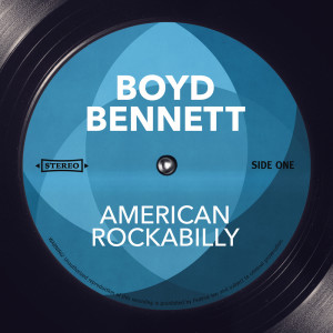 Boyd Bennett的專輯American Rockabilly