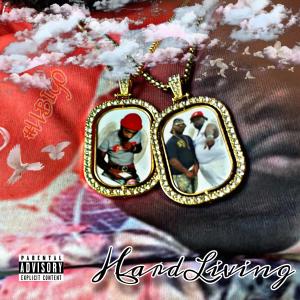 ดาวน์โหลดและฟังเพลง Hard Living (#LLBigO) (Explicit) พร้อมเนื้อเพลงจาก M. Deezy