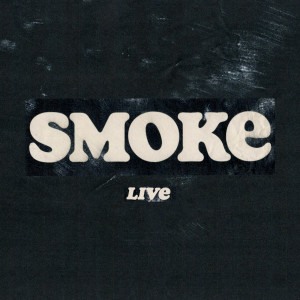 ดาวน์โหลดและฟังเพลง Smoke (Live) พร้อมเนื้อเพลงจาก Skinny Living