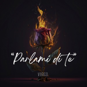 ดาวน์โหลดและฟังเพลง Parlami di te พร้อมเนื้อเพลงจาก Viirgo