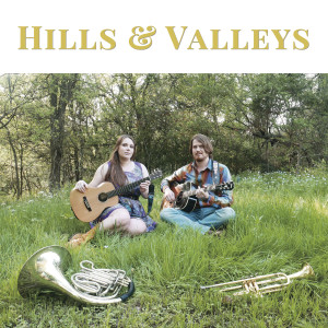 Valleys的專輯Hills & Valleys
