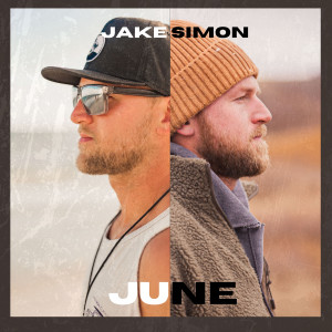Listen to June song with lyrics from Jake Simon