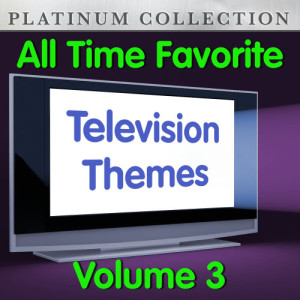 The Platinum Collection Band的專輯All Time Favorite Television Themes Vol. 3
