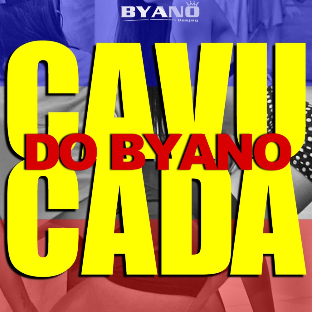 Cavucada do Byano (Explicit)