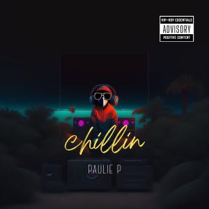 Paulie P的專輯CHILLIN