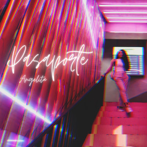 Listen to Pasaporte song with lyrics from Angelita