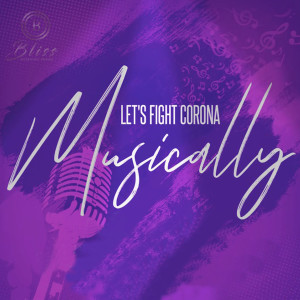 Dengarkan lagu Let's Fight Corona Musically nyanyian Blaise B dengan lirik