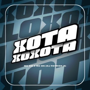 收聽MC GW的Xota Xoxota (Explicit)歌詞歌曲