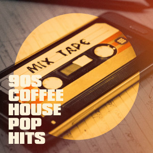 อัลบัม 90S Coffee House Pop Hits ศิลปิน Tubes des années 90