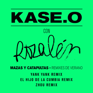 Kase.O的专辑Mazas y Catapultas - Remixes de Verano