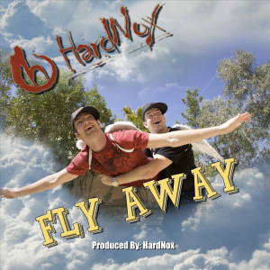 收聽HardNox的Fly Away (DJ Break Edit) (Instrumental)歌詞歌曲