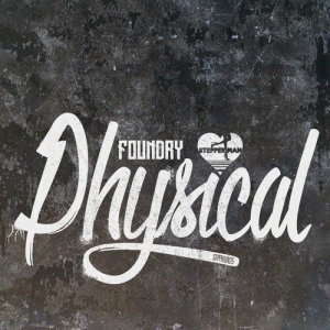 ดาวน์โหลดและฟังเพลง Physical พร้อมเนื้อเพลงจาก Foundry