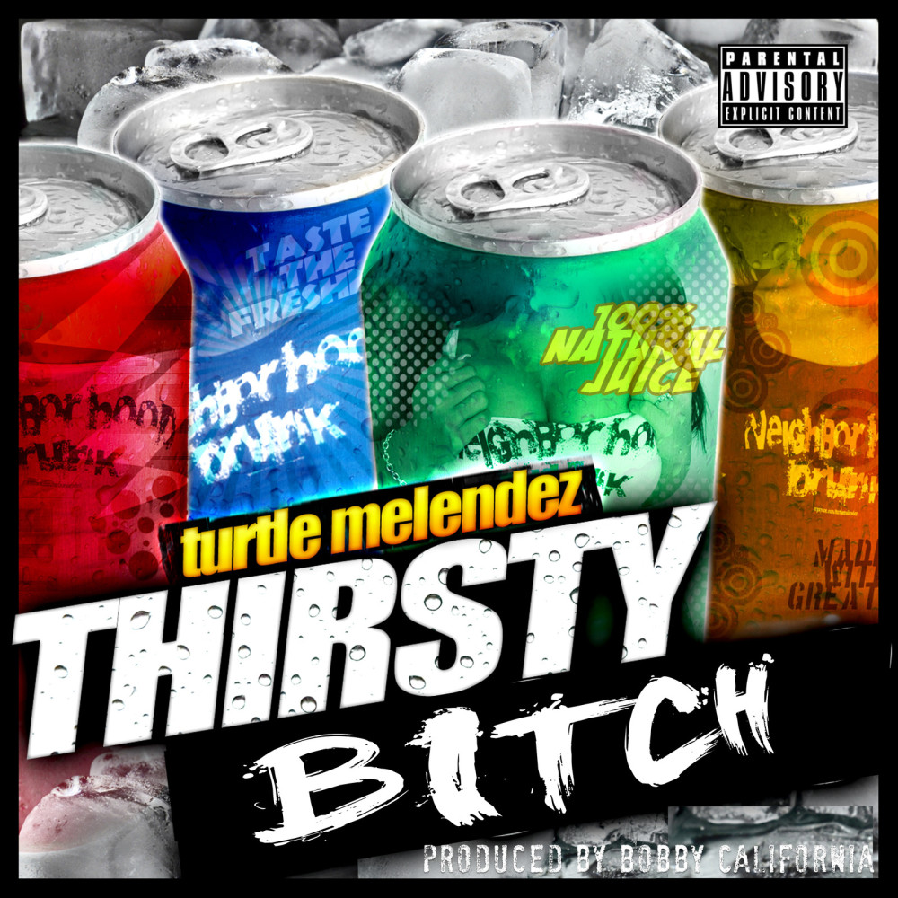 Thirsty Bitch (Explicit)