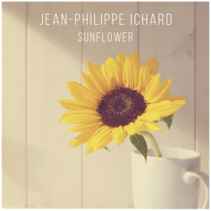 收聽Jean-Philippe Ichard的Sunflower歌詞歌曲