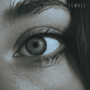 Femrez的專輯Eğer Ki Gideceksen