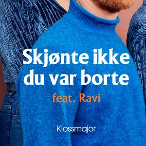 收聽Klossmajor的Skjønte ikke du var borte歌詞歌曲