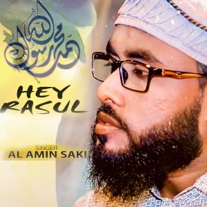 Listen to He Rasul song with lyrics from Al Amin Saki