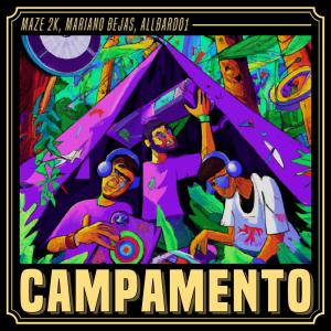Listen to CAMPAMENTO (Explicit) song with lyrics from Maze 2K