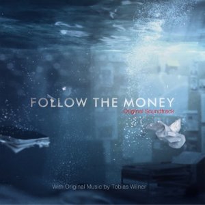 ดาวน์โหลดและฟังเพลง Follow the Money (Variation 1) พร้อมเนื้อเพลงจาก Tobias Wilner