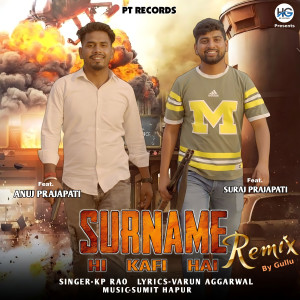 Album Surname Hi Kafi Hai (Remix) from KP Rao