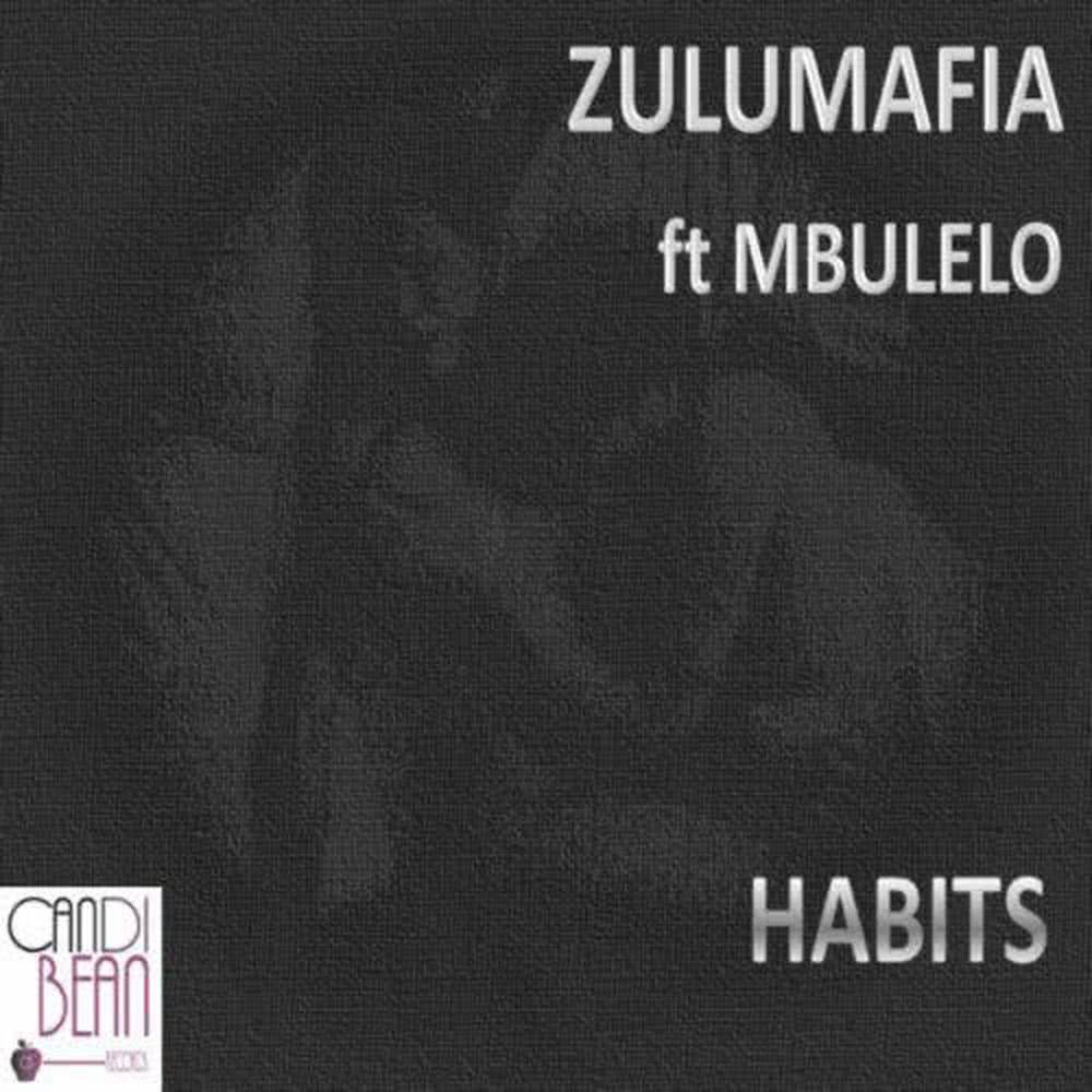 Habits feat. Mbulelo (Mxdope 1995 Mix)