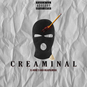 ดาวน์โหลดและฟังเพลง Creaminal (Explicit) พร้อมเนื้อเพลงจาก Kako DelasPalmeras
