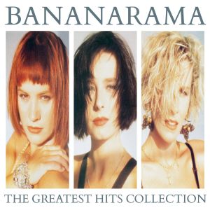 Bananarama的專輯The Greatest Hits Collection (Collector Edition)