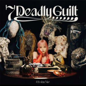 Cö shu Nie的專輯7 Deadly Guilt