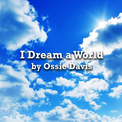 I Dream a World