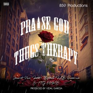 อัลบัม Praise God Thugs Therapy (feat. Mistah F.A.B, Queenie324 & TTG OOWIE) [Explicit] ศิลปิน Mistah F.A.B