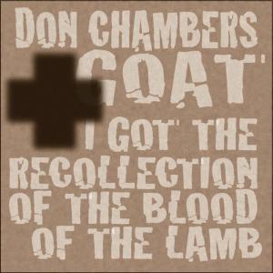 Don Chambers的專輯I Got the Recollection of the Blood of the Lamb