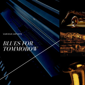 Stuart Gorrell的專輯Blues for Tommorow