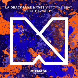 收聽Laidback Luke的To The Beat (Radio edit)歌詞歌曲