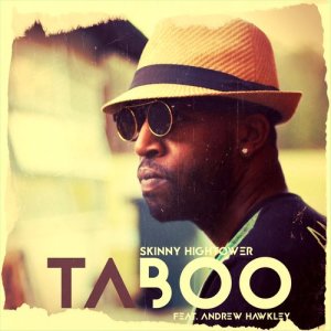 ดาวน์โหลดและฟังเพลง Taboo พร้อมเนื้อเพลงจาก Skinny Hightower