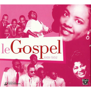 Various的專輯Le Gospel 1939-1952