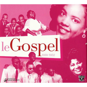 Various Artists的專輯Le Gospel 1939-1952