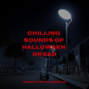 Scary Halloween Music的专辑Chilling Sounds of Halloween Dread