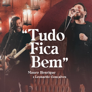 Mauro Henrique的專輯Tudo Fica Bem