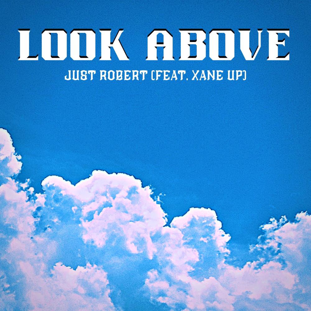 Look Above (feat. Xane Up)