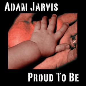 Adam Jarvis的專輯Proud to Be