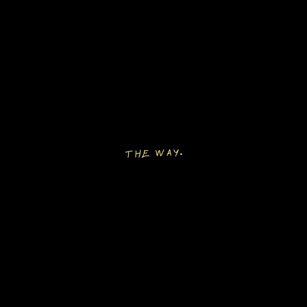 The Way (Explicit)