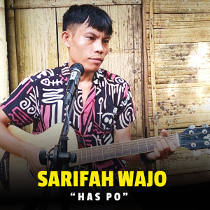 Album Sarifah Wajo from Has P.O