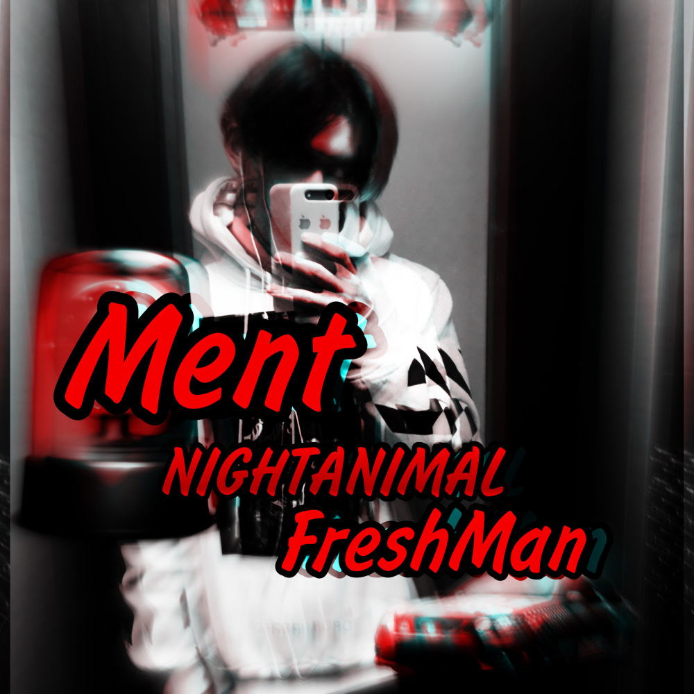 Ment (Explicit)