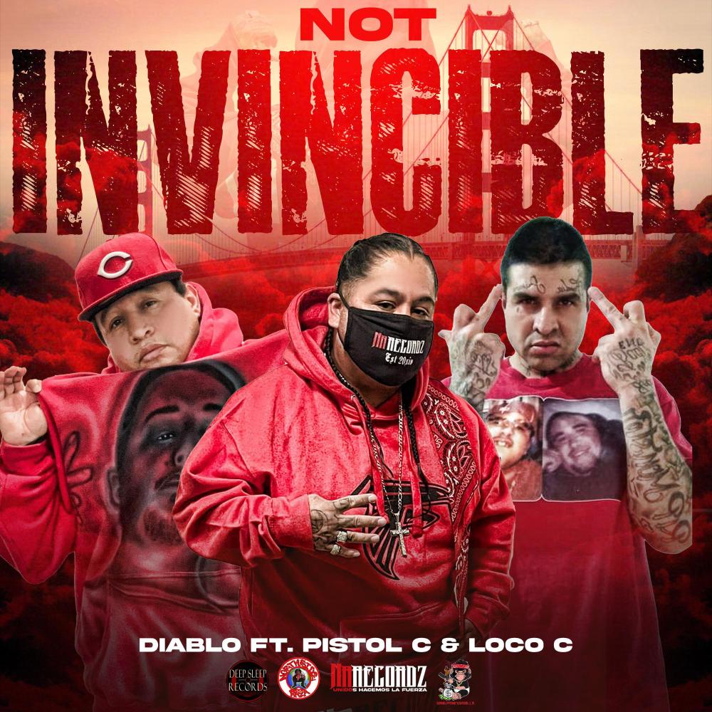 Not Invincible (feat. Pistol C & Loco C) (Explicit)