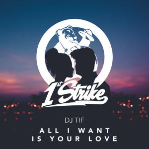Dengarkan All I Want Is Your Love (Extended Mix) lagu dari DJ Tif dengan lirik